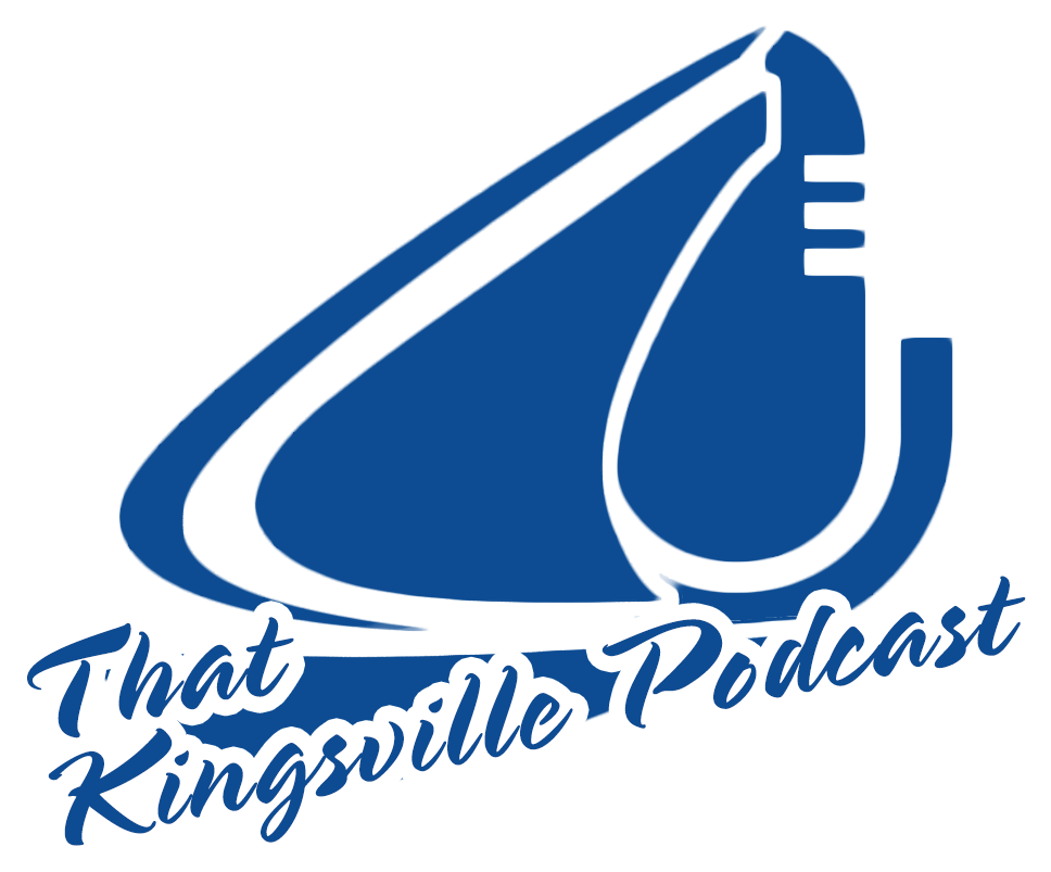 That Kingsville Podcast